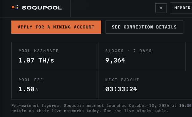 A screenshot of the Soqupool mining dashboard showing a pool hashrate of 1.07 TH/s, 9,364 blocks in 7 days, a 1.50% pool fee, and a note about the Soqucoin mainnet launching October 13, 2026.