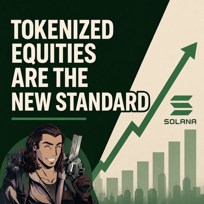 A promotional graphic with the text 'TOKENIZED EQUITIES ARE THE NEW STANDARD' featuring a cartoon character with a gun and the Solana logo next to an upward green arrow over a bar graph.