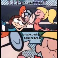 A meme featuring characters from Dexter's Laboratory with the text "oh say it again dexter" and "made 1 eth just holding $rock" showing Dee Dee kissing Dexter.