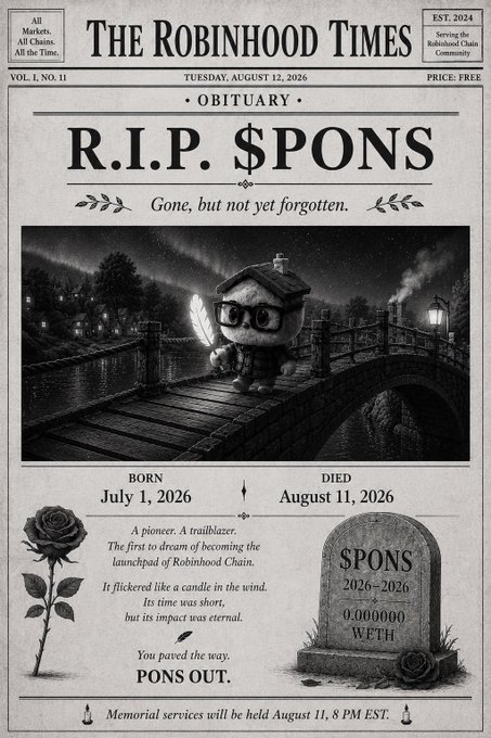 The image shows a mock newspaper obituary from "The Robinhood Times" (dated August 12, 2026) commemorating the $PONS token, featuring the headline "R.I.P. $PONS" with a cartoon mascot holding a candle on a bridge, marking its lifespan from July 1, 2026 to August 11, 2026. The accompanying text mourns $PONS as a pioneering launchpad for Robinhood Chain that helped establish what a launchpad could be, with the newspaper serving as a visual memorial tribute to the token's brief but impactful existence.