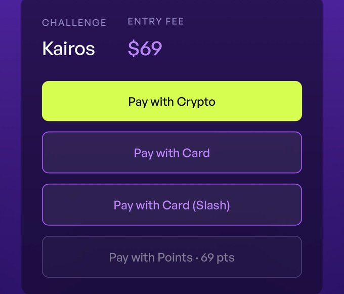 A dark-themed payment screen for the 'Kairos' challenge showing a $69 entry fee, with buttons for 'Pay with Crypto', 'Pay with Card', 'Pay with Card (Slash)', and 'Pay with Points · 69 pts'.