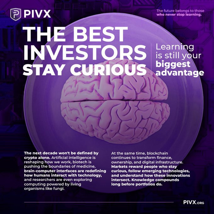 A purple promotional graphic for PIVX featuring a 3D brain illustration with the headline 'THE BEST INVESTORS STAY CURIOUS' and the tagline 'Learning is still your biggest advantage,' along with text discussing AI, biotech, and blockchain.