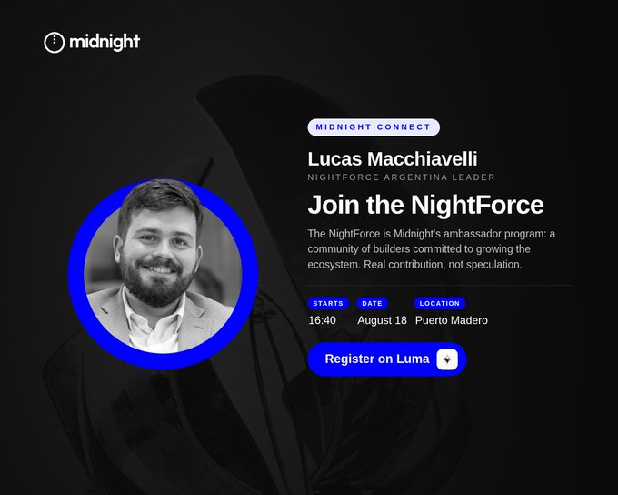 Promotional graphic for "Midnight Connect" featuring Lucas Macchiavelli, Nightforce Argentina Leader, inviting viewers to "Join the NightForce" at 16:40 on August 18 in Puerto Madero, with a "Register on Luma" button, promoting an ambassador program event aligned with the Buenos Aires gathering mentioned in the post.

Key text: "midnight", "MIDNIGHT CONNECT", "Lucas Macchiavelli", "NIGHTFORCE ARGENTINA LEADER", "Join the NightForce", "16:40", "August 18", "Puerto Madero", "Register on Luma".