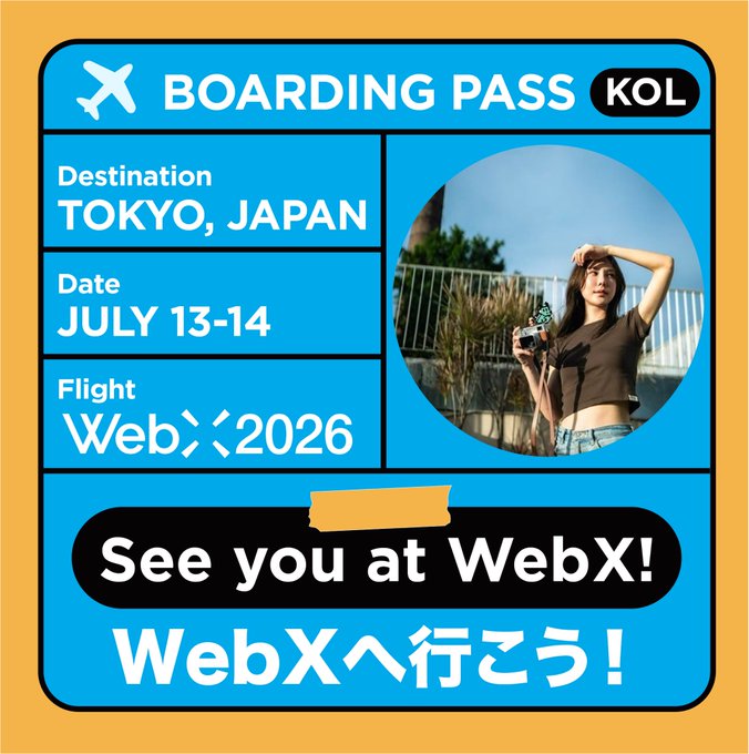 A blue boarding pass graphic announces 'Destination: TOKYO, JAPAN, Date: JULY 13-14, WebX 2026' with the text 'See you at WebX!' and 'WebXへ行こう!' (Let's go to WebX!), featuring a photo of a woman.