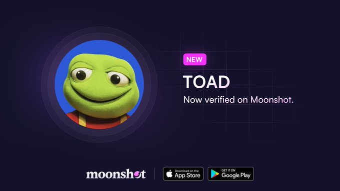 The image features a green toad character (Pepe the Frog) in a circular frame alongside text announcing "TOAD - Now verified on Moonshot," with the Moonshot logo and App Store/Google Play download buttons displayed below, visually supporting the post's announcement of $TOAD's new verification status.