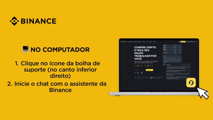 A yellow Binance-branded graphic shows instructions in Portuguese for accessing support on a computer, directing users to click the support bubble icon in the bottom-right corner and start a chat with the Binance assistant, alongside a laptop illustration highlighting the chat icon. The image visually reinforces the post's warning to use only Binance's official support channel rather than DMs or unofficial WhatsApp contacts.