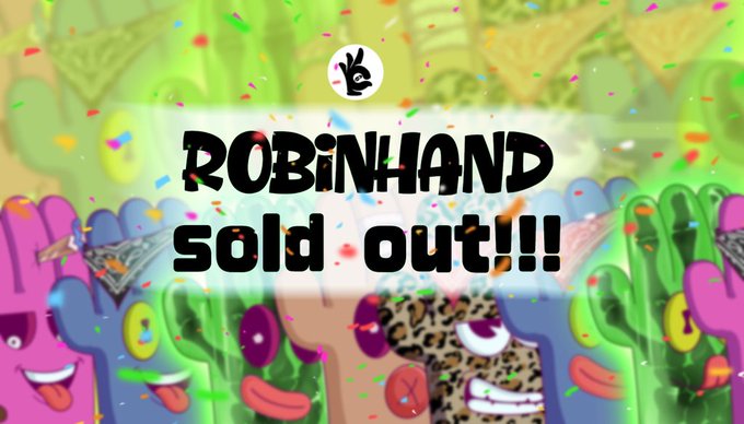 A promotional graphic with a colorful pixel-art background and confetti, announcing "ROBINHAND sold out!!!" in large, bold text below a logo of a hand making a peace sign.