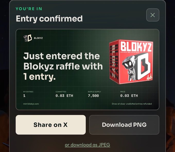 A confirmation screen for the Blokyz raffle showing "Entry confirmed" with 1 entry, 0.03 ETH committed, and 7,500 raffle supply, featuring options to share on X or download as PNG/JPEG.