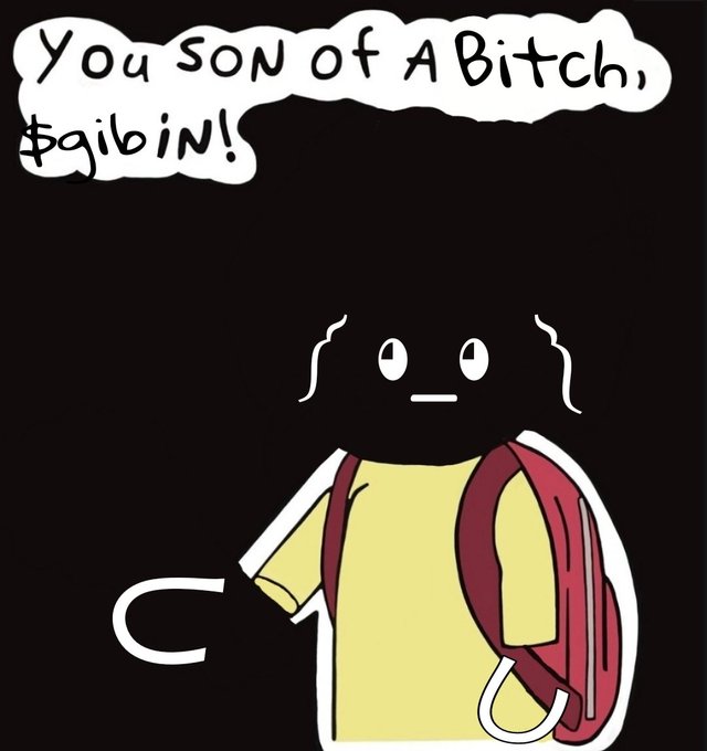 A cartoon illustration of a sad character in a yellow shirt with a red backpack, with a speech bubble containing the text 'You son of a Bitch, $qibin!'