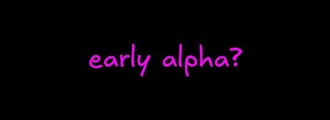 The image displays the handwritten-style text "early alpha?" in bright pink against a black background, echoing the post's title phrase and suggesting the information shared is privileged or insider knowledge about TurboFlow, the non-custodial perp DEX project described in the caption.