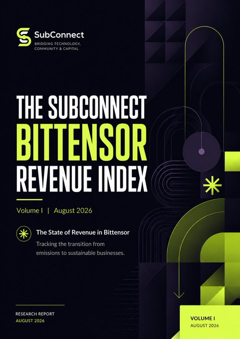 The image is the cover of "The SubConnect Bittensor Revenue Index" research report (Volume I, August 2026), subtitled "The State of Revenue in Bittensor: Tracking the transition from emissions to sustainable businesses," published by SubConnect. It directly illustrates the post's point that $TAO is shifting from an emissions-driven narrative to a revenue-focused framework, with the new Index serving as the "scoreboard" for measuring subnet business performance in this next chapter.