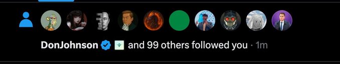 A social media notification showing 'DonJohnson and 99 others followed you · 1m' with a row of user avatars.