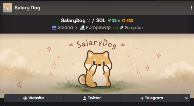A Dexscreener page showing a meme token called "Salary Dog" ($SOL) with a 32m age and rank #25, featuring a cartoon Shiba Inu dog wiping tears on a parchment background, with Solana, PumpSwap, and Pump.fun tags.
