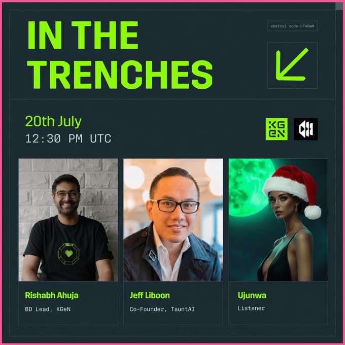 An event poster titled 'IN THE TRENCHES' scheduled for 20th July at 12:30 PM UTC with special code 'CF40WN', featuring speakers Rishabh Ahuja (BD Lead, KGeN), Jeff Liboon (Co-Founder, TauntAI), and Ujunwa (Listener).