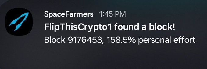 A Discord notification from SpaceFarmers at 1:45 PM announces that "FlipThisCrypto1 found a block!" for Block 9176453 with 158.5% personal effort, celebrating the user's success in mining a block for the $XCH Chia blockchain.