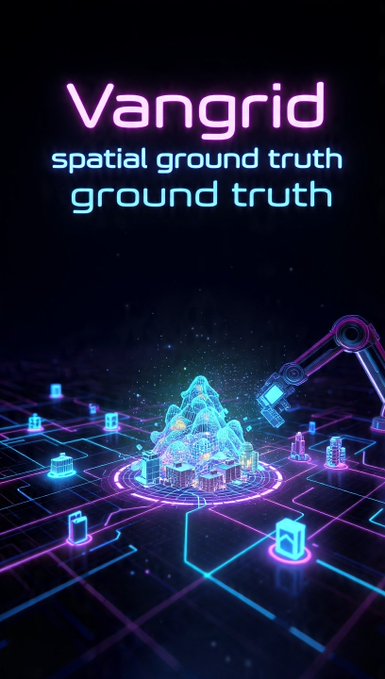 A futuristic neon-style promotional graphic for 'Vangrid' displaying the tagline 'spatial ground truth' above a glowing holographic cityscape and robotic arm.