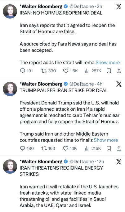 Screenshot of three X posts from *Walter Bloomberg (@DeItaone) with headlines: 'IRAN: NO HORMUZ REOPENING DEAL', 'TRUMP PAUSES IRAN STRIKE FOR DEAL', and 'IRAN THREATENS REGIONAL ENERGY STRIKES'.