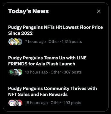 A 'Today's News' panel displaying three headlines about Pudgy Penguins NFTs, including 'Pudgy Penguins NFTs Hit Lowest Floor Price Since 2022' (7 hours ago), a partnership with LINE FRIENDS for an Asia Plush Launch (19 hours ago), and community growth news (18 hours ago).