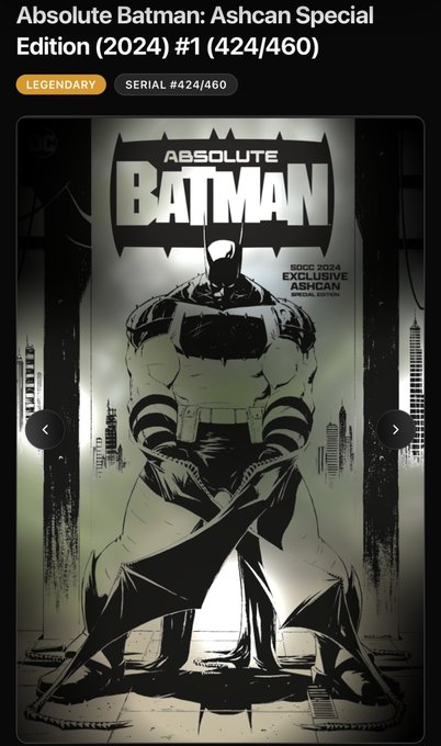 A digital comic book cover titled 'ABSOLUTE BATMAN' for 'SDCC 2024 EXCLUSIVE ASHCAN SPECIAL EDITION', showing a muscular Batman standing in a dark alleyway, labeled as a 'LEGENDARY' tier with serial number #424/460.
