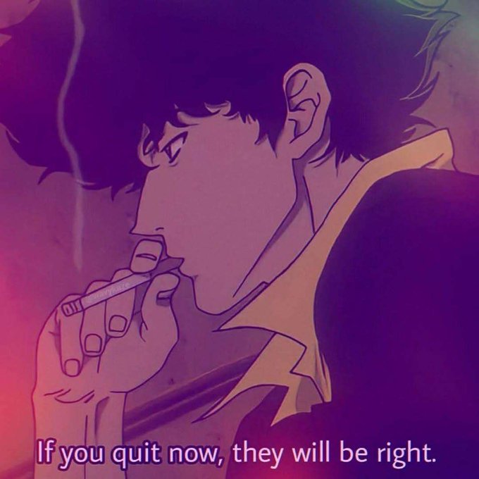 An anime-style illustration with a purple/pink hue shows a young man with dark hair smoking a cigarette, with smoke curling upward from his face. The caption at the bottom reads, "If you quit now, they will be right."
