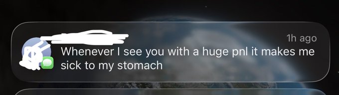 A notification message reading "Whenever I see you with a huge pnl it makes me sick to my stomach" sent 1 hour ago appears over an Earth background, seemingly contrasting a user's cheerful "Gm" (good morning) greeting with someone expressing envy over their trading profits.