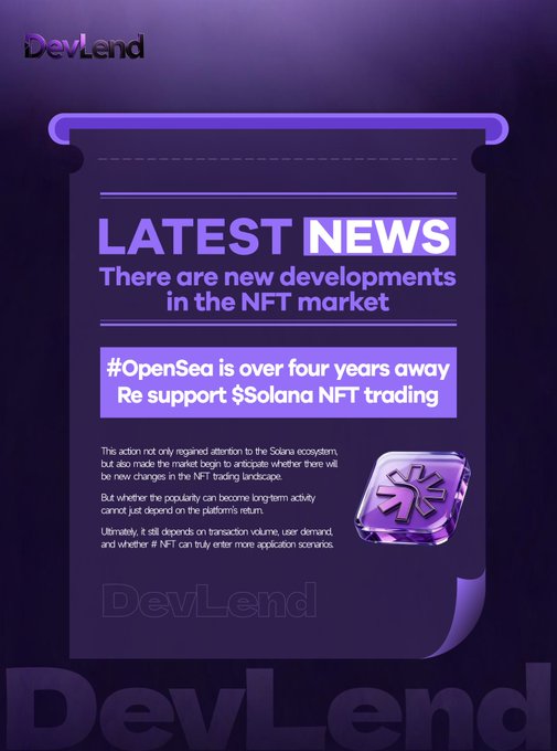 DevLend news graphic with a purple color scheme featuring an article titled 'LATEST NEWS: There are new developments in the NFT market,' highlighting that '#OpenSea is over four years away Re support $Solana NFT trading.'