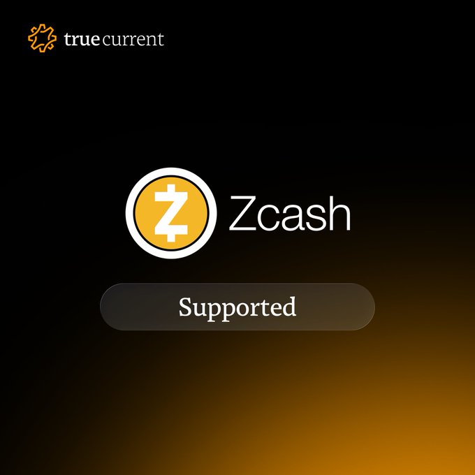A graphic with 'true current' logo at the top, displaying the Zcash 'Z' logo and the text 'Supported' on a dark background with a golden glow.