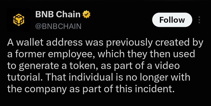 A tweet from the verified BNB Chain account (@BNBCHAIN) explains that a wallet address created by a former employee was used to generate a token during a video tutorial, and the individual has since been dismissed. The statement aligns with the accompanying post's alert about an unauthorized meme coin allegedly launched by the ex-employee, with BNB Chain indicating legal action is being taken.