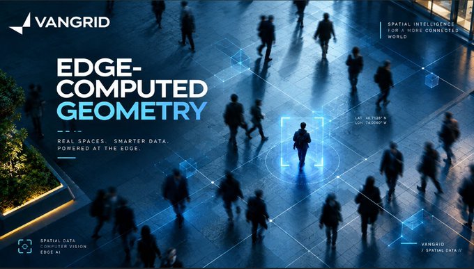 Promotional banner for "VANGRID" advertising "EDGE-COMPUTED GEOMETRY" with the tagline "REAL SPACES. SMARTER DATA. POWERED AT THE EDGE," showing a crowd from above with a highlighted individual framed by digital tracking markers.