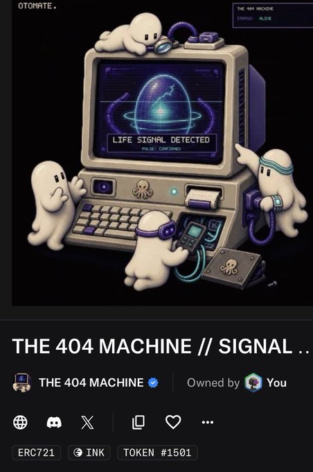 A digital collectible post displays "THE 404 MACHINE // SIGNAL.." featuring a retro pixel-art scene of four small ghost-like creatures gathered around a vintage computer, one wearing headphones on top, two flanking the keyboard, and one holding a device, with the screen reading "LIFE SIGNAL DETECTED" and a radar display; the bottom of the post confirms ownership of "THE 404 MACHINE" token #1501 by the user, celebrating their acquisition of the @otomate_trade collectible.