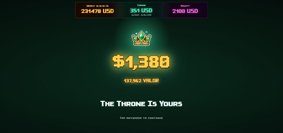 A video game screen displaying 'THE THRONE IS YOURS' with a reward of '$1,388' (137,962 VALOR), showing weekly to bring of 231,478 USD, throne of 351 USD, and bounty of 2,188 USD.