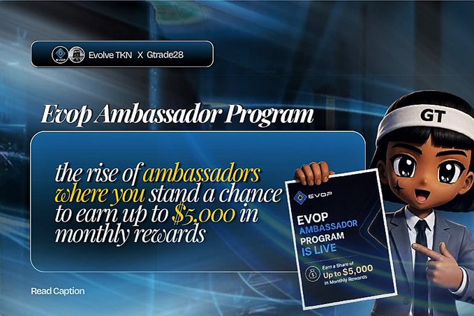An Instagram-style promotional graphic for the 'EVOP Ambassador Program' featuring a cartoon character with a 'GT' headband, offering up to $5,000 in monthly rewards, tagged 'Evolve TKN X Grade28'.