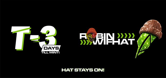 A promotional graphic with text 'T-3 DAYS TILL MINT' and 'HAT STAYS ON!' featuring a 'ROBINHAT' logo with a helmeted zombie icon and a green leafy character wearing a brown beanie.