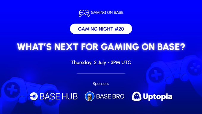 A promotional graphic for 'Gaming Night #20' titled 'What's Next for Gaming on Base?', scheduled for Thursday, 2 July at 3PM UTC, sponsored by Base Hub, Base Bro, and Uptopia.