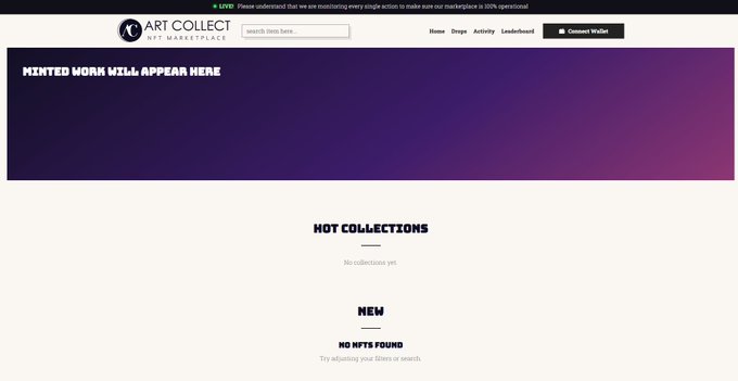 A screenshot of the ArtCollect NFT Marketplace website on Tezos displays empty placeholder text reading "MINTED WORK WILL APPEAR HERE" and "NO NFTS FOUND," alongside navigation links for Home, Drops, Activity, and Leaderboard, along with a "Connect Wallet" button. The image visually reinforces the post's message by showing an early-stage, untapped platform that artists can join before it becomes saturated—presenting the opportunity the post describes as "alpha."