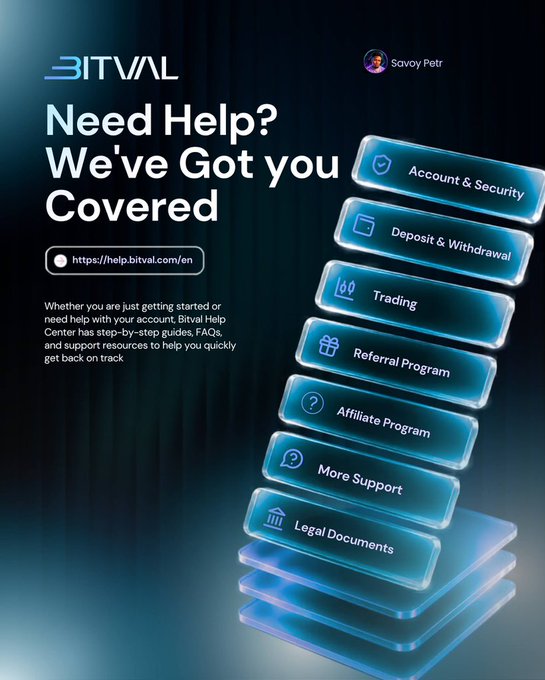 A promotional graphic for Bitval Help Center titled 'Need Help? We've Got you Covered' at https://help.bitval.com/en, listing support categories including Account & Security, Deposit & Withdrawal, Trading, Referral Program, Affiliate Program, More Support, and Legal Documents, shared by Savoy Petr.