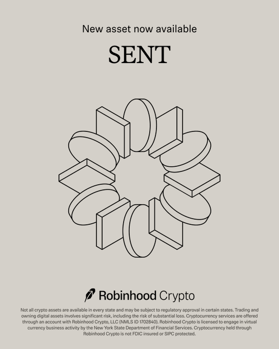 A Robinhood Crypto announcement states 'New asset now available: SENT' with a geometric logo and standard disclaimer text.