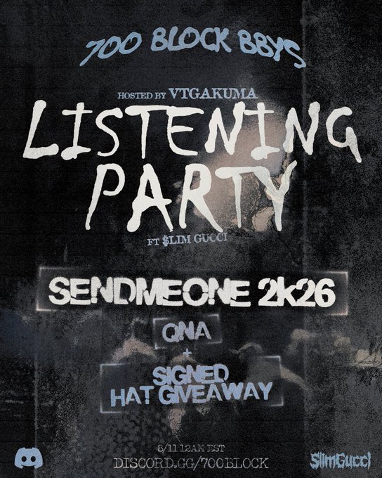 A dark promotional flyer for a 'LISTENING PARTY' for '700 BLOCK BABYS' hosted by VTG.AKUMA ft $LIM GUCCI, with details about a song 'SENDMEONE 2K26', Q&A, and a signed hat giveaway.