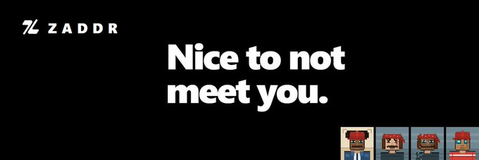 Black promotional banner for 'ZADDR' with white text reading 'Nice to not meet you.' and pixel art character icons.