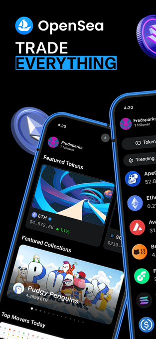 An OpenSea advertisement with the text 'TRADE EVERYTHING' displays mobile app screens showing featured tokens and collections including Pudgy Penguins and ETH priced at $4,572.50.