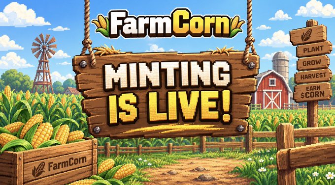 A pixel art farm scene features the "FarmCorn" logo and a central wooden sign reading "MINTING IS LIVE!" with a side menu listing "PLANT, GROW, HARVEST, EARN $CORN," visually promoting the launch of the minting event mentioned in the post about farmers claiming $SOL rewards and harvesting $CORN.