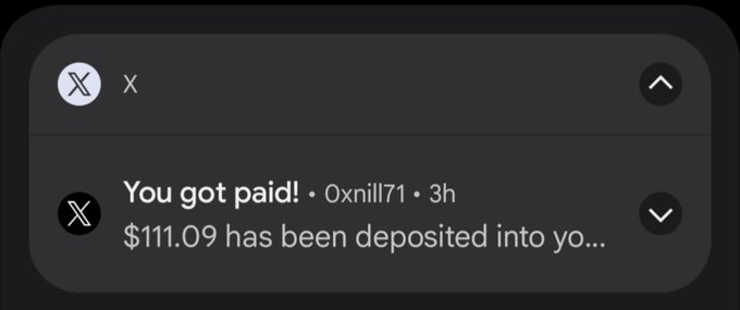 A notification from X (formerly Twitter) stating 'You got paid! • Oxnll71 • 3h / $111.09 has been deposited into yo...'