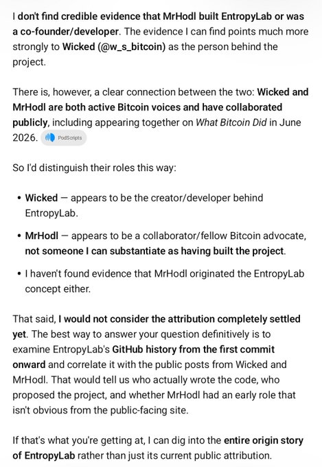 The image shows an AI analysis response distinguishing between two Bitcoin figures, identifying Wicked (@w_s_bitcoin) as the likely creator of EntropyLab while clarifying that MrHodl is a collaborator rather than a co-founder/developer, with evidence pointing to a June 2026 collaboration on *What Bitcoin Did*.

The caption—paired with "Everything is going according to plan"—ironically highlights how the AI's careful debunking of a false attribution (likely originally spread by a supporter) reveals that the misinformation is being actively dismantled, as if the "plan" is the gradual unraveling of unverified claims within Bitcoin communities.