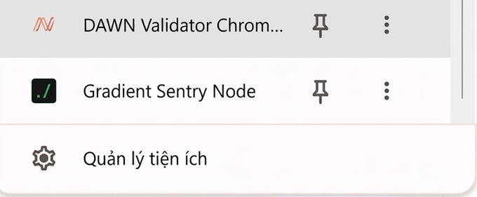 A Chrome browser extensions menu showing 'DAWN Validator Chrom...', 'Gradient Sentry Node', and a 'Quản lý tiện ích' (Manage extensions) option in Vietnamese.
