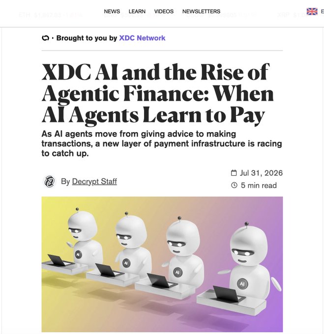 Article header from Decrypt titled 'XDC AI and the Rise of Agentic Finance: When AI Agents Learn to Pay,' about AI agents making transactions, published July 31, 2026, brought to you by XDC Network, featuring an image of four white AI robot figurines on laptops.