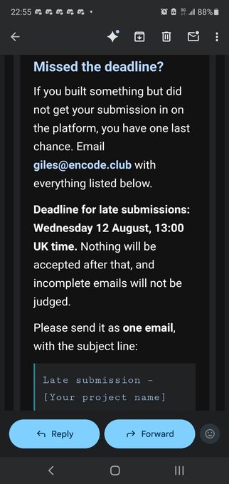 A screenshot of an email titled 'Missed the deadline?' from encode.club, instructing late submissions to email giles@encode.club with the subject 'Late submission - [Your project name]' by Wednesday 12 August, 13:00 UK time.