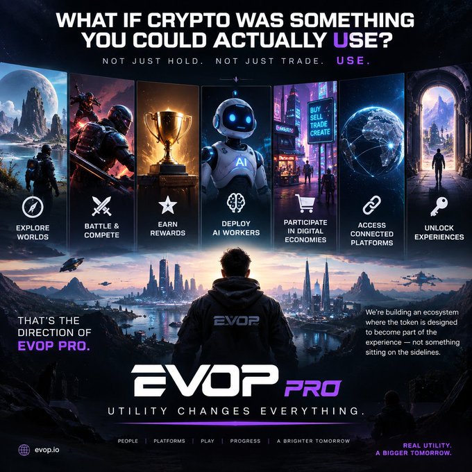 A promotional poster for "EVOP PRO" cryptocurrency asks "WHAT IF CRYPTO WAS SOMETHING YOU COULD ACTUALLY USE?" highlighting features like "EXPLORE WORLDS," "BATTLE & COMPETE," and "DEPLOY AI WORKERS."
