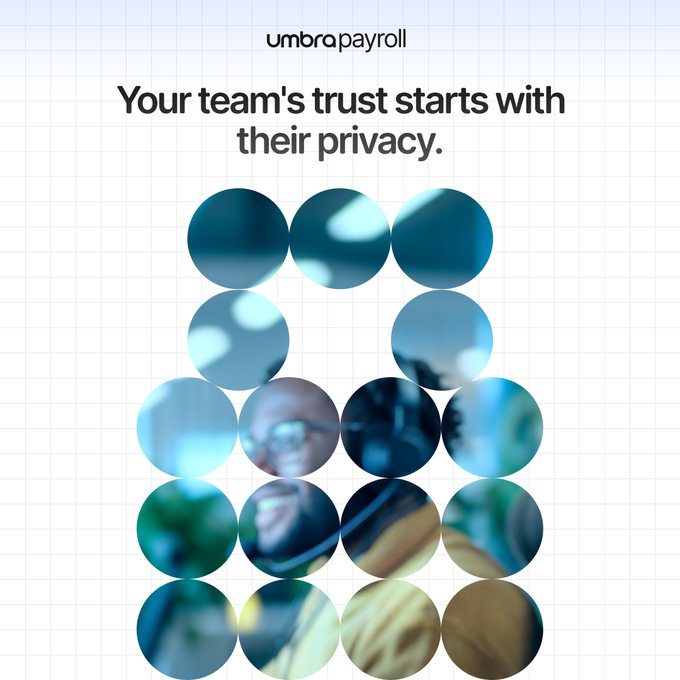 A promotional graphic for "umbra.payroll" featuring the headline "Your team's trust starts with their privacy," designed with a pattern of blue and teal circular gradient shapes against a light grid background. The text and visual styling reinforce the post's message about onchain privacy being the foundation of team trust through Umbra's payroll platform.
