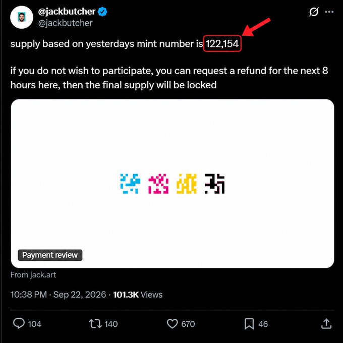 A screenshot of a tweet from @jackbutcher stating 'supply based on yesterdays mint number is 122,154' with a red arrow pointing to the number, and an attached image showing a 'Payment review' with colorful pixelated characters.