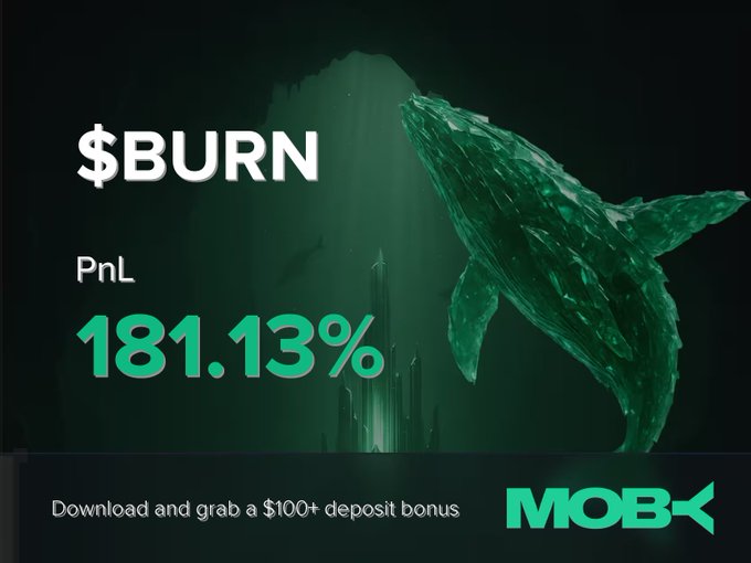 A promotional Moby advertisement showcases a crystalline green whale alongside "$BURN" text and a PnL of 181.13%, with a call-to-action offering a $100+ deposit bonus for downloading the app. The image visually celebrates the trader's +181.13% profit win alert on the $BURN token, which has surged from $51.65K to $204.45K market cap on the Moby Mobile platform.